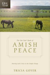 book The One Year Book of Amish Peace: Hearing God's Voice in the Simple Things