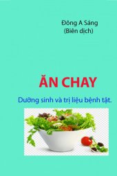 book ĂN CHAY- Dưỡng sinh và trị liệu bệnh tật.