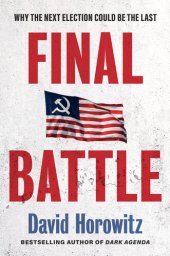 book Final Battle: THE NEXT ELECTION COULD BE THE LAST