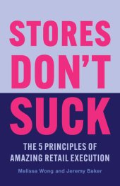 book Stores Don't Suck: The 5 Principles of Amazing Retail Execution