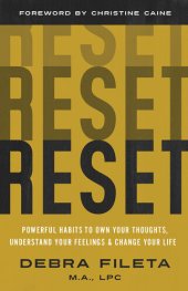 book Reset: Powerful Habits to Own Your Thoughts, Understand Your Feelings, and Change Your Life