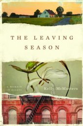 book The Leaving Season: A Memoir in Essays