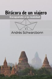 book Bitácora de un Viajero VI: Escapando a la realidad