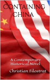 book Containing China: A Contemporary Historical Novel