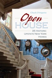 book Open House: 35 Historic Upstate New York Homes