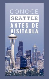 book Conoce Seattle antes de visitarla