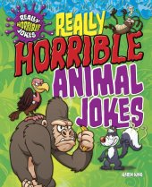 book Really Horrible Animal Jokes