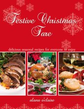 book Festive Christmas Fare - Special Recipes for Delicious Christmas Dinners