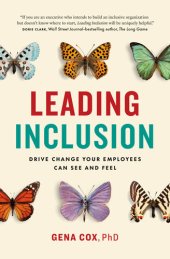 book Leading Inclusion: Drive Change Your Employees Can See and Feel