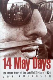 book Fourteen May days: The inside story of the Loyalist Strike of 1974