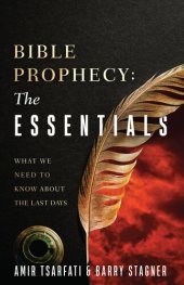 book Bible Prophecy: The Essentials: Answers to Your Most Common Questions