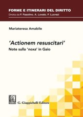 book «Actionem resuscitari». Note sulla «noxa» in Gaio