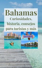 book Bahamas, curiosidades, historia, consejos para turistas y más.