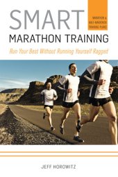 book Smart Marathon Training: Run Your Best Without Running Yourself Ragged