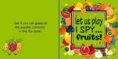 book Let Us Play I Spy...Fruits!: A Fun Guessing Game for Kids Aged 3-6| Alphabet picture book for preschoolers and kindergarten