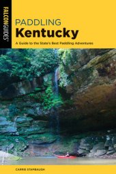 book Paddling Kentucky: A Guide to the State's Best Paddling Adventures