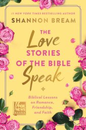 book The Love Stories of the Bible Speak