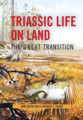 book Triassic Life on Land: The Great Transition