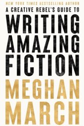 book A Creative Rebel's Guide to Writing Amazing Fiction