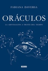 book Oráculos: La adivinación a través del tiempo