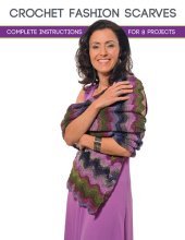 book Crochet Fashion Scarves: Complete Instructions for 8 Projects