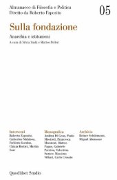 book Almanacco di Filosofia e Politica Vol. 5 Sulla fondazione. Anarchia e istituzioni