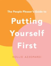 book The People Pleaser's Guide to Putting Yourself First