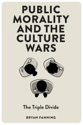 book Public Morality and the Culture Wars: The Triple Divide