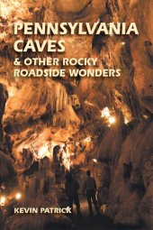 book Pennsylvania Caves & Other Rocky Roadside Wonders