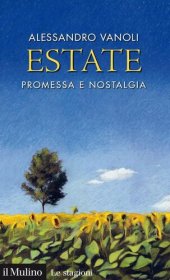 book Estate. Promessa e nostalgia