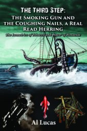 book The Third Step--The Smoking Gun and the Coughing Nails, a Real Read Herring: The Isometrics of Tobacco and Power of Nonsense