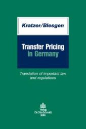 book Transfer Pricing in Germany : Translation of Important Law and Regulations