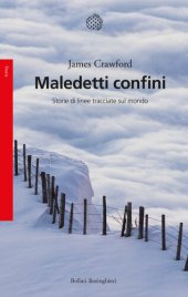 book Maledetti confini. Storie di linee tracciate sul mondo