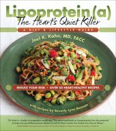 book Lipoprotein(a),: The Heart's Quiet Killer: A Diet and LIfestyle Guide