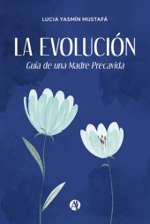 book La Evolución: Guía de una Madre Precavida