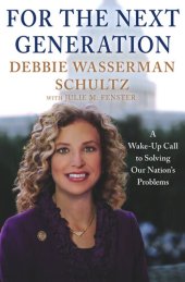 book For the Next Generation: A Wake-Up Call to Solve Our Nation's Problems