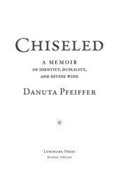 book Chiseled: A Memoir of Identity, Duplicity, and Divine Wine