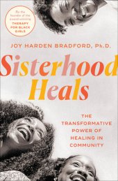 book Sisterhood Heals: The Transformative Power of Healing in Community