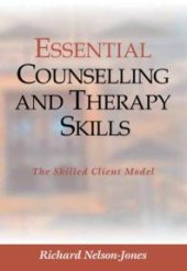 book Essential Counselling and Therapy Skills : The Skilled Client Model