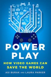 book Power Play: How Video Games Can Save the World