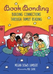 book Book Bonding: Building Connections Through Family Reading