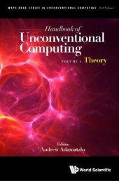 book Handbook of Unconventional Computing: Theory / Implementations.  2 volumes (Wspc Book Series in Unconventional Computing)