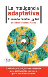 book La inteligencia adaptativa: El mundo cambia, ¿y tú?