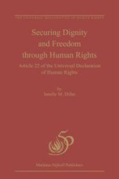 book Securing Dignity and Freedom Through Human Rights : Article 22 of the Universal Declaration of Human Rights