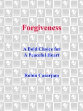 book Forgiveness: A Bold Choice for a Peaceful Heart