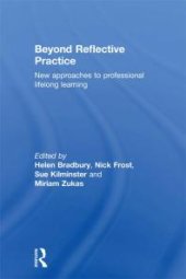 book Beyond Reflective Practice : New Approaches to Professional Lifelong Learning