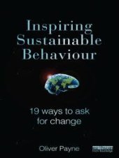 book Inspiring Sustainable Behaviour : 19 Ways to Ask for Change