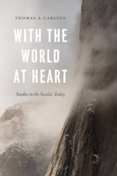 book With the World at Heart: Studies in the Secular Today