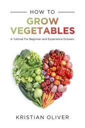 book How To Grow Vegetables