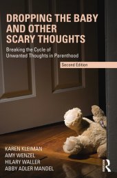 book Dropping the Baby and Other Scary Thoughts: Breaking the Cycle of Unwanted Thoughts in Parenthood